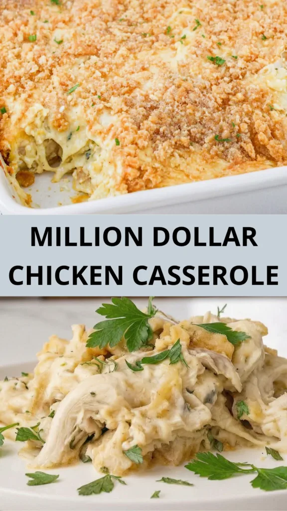 Million Dollar Chicken Casserole